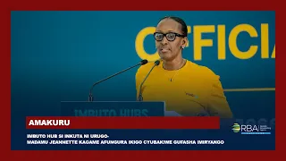 Imbuto Hub si inkuta ni urugo- Madamu Jeannette Kagame afungura Ikigo cyubakiwe gufasha imiryango