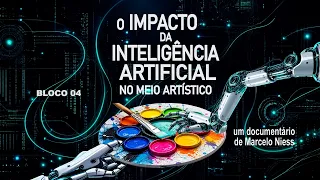 "The Impact of Artificial Intelligence on the Artistic Community" BLOCK 04,