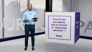 Si je ne suis pas baptisé, puis-je recevoir la "communion spirituelle" ?