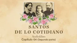 SAINTS OF THE EVERYDAY - CH 4.2