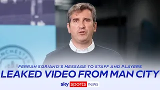 Ferran Soriano addresses Man City players and staff about charges in leaked video