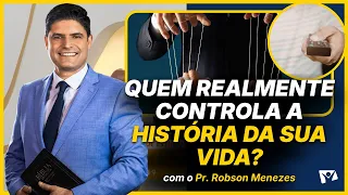 Who is really in control of your life story? - Pastor Robson Menezes