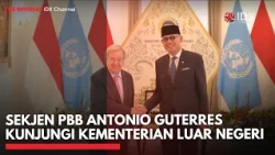 Sekjen PBB Antonio Guterres Kunjungi Kementerian Luar Negeri | IDXC UPDATE