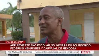 ADP warns that the school year will not start at Politécnico Federico Henríquez y Carvajal in Men...