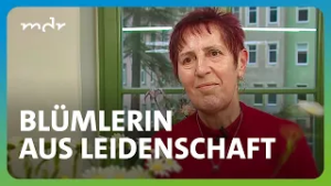 Seltener Handwerksberuf: 62-Jährige stellt in Sebnitz Kunstblumen her | MDR um 4 | MDR