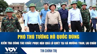 Deputy Prime Minister Ho Quoc Dung inspects flood recovery efforts in Muong Than Commune, Lai Chau