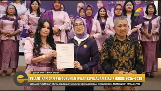 EKSPOSE KEPRI   PELANTIKAN DAN PENGUKUHAN WILAT KEPULAUAN RIAU PERIODE 2026   2028