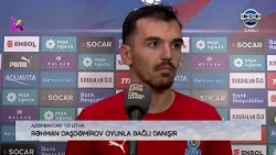 Rəhman Daşdəmirov: "Qələbə uğrunda çox mübarizə apardıq".