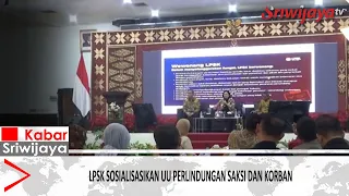 LPSK Socializes the Witness and Victim Protection Law