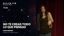 Don't believe everything you think | Laura Morán · Naukas 2026