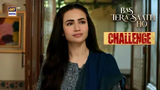 Challenge karti hon mein aap ko Bech kar dikhayein yeh ghar 😱 |  Bas Tera Saath Ho | ARY Digital