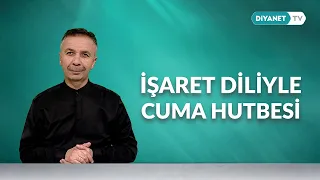 Tebliğ Sorumluluğumuz - İşaret Diliyle Cuma Hutbesi 25 Eylül 2026
