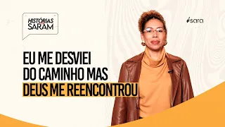 EU ME DESVIEI DOS CAMINHOS MAS DEUS ME REENCONTROU