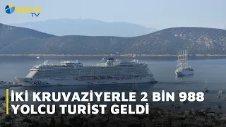 BODRUM'A İKİ KRUVAZİYERLE 2 BİN 988 TURİST GELDİ