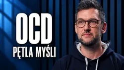 Paralyzing fear and intrusive thoughts. What is life with OCD like? | Łukasz Czajkowski #BlueMonday