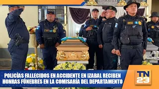Policías fallecidos en accidente en Izabal reciben honras fúnebres en la comisaría del departamento