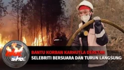 Deretan Selebriti Bersuara Hingga Turun Langsung Bantu Korban Karhutla | Hot Shot