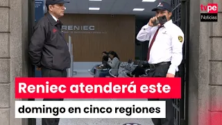 ERM: Reniec opens 18 locations this Sunday for ID card services