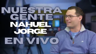 Nahuel Jorge - Nuestra Gente EN VIVO