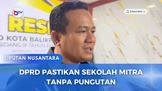 DPRD PASTIKAN SEKOLAH TANPA PUNGUTAN