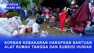 KORBAN KEBAKARAN HARAPKAN BANTUAN ALAT RUMAH TANGGA DAN SUBSIDI HUNIAN