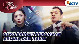 SERU! Nadin dan Adrian Temenin Couple Davin Ariana Prepare | Wajah Cinta Yang Lain - Episode 64