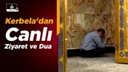 Futros: Kerbela'dan Canlı Ziyaret ve Hz. Hüseyin (a.s.) Duaları