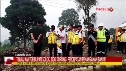 INSPECTING SOLOK REGENT'S OFFICE, ZIGO URGES ACCELERATED FLOOD RESPONSE
