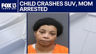 Riverview mom arrested after 11-year-old crashes SUV: HCSO