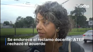 SE ENDURECE EL RECLAMO DOCENTE A POCOS DÍAS DE LA VUELTA A CLASES