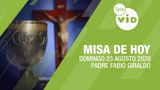 Today's Mass ⛪ Sunday, August 23, 2026, Father Fabio Giraldo | Tele VID