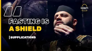 "Fasting is a shield" | Supplications