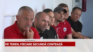 PE TEREN, FIECARE SECUNDĂ CONTEAZĂ