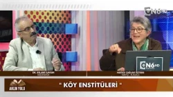 Köy Enstitülerinin Konuşulduğu "Aklın Yolu"