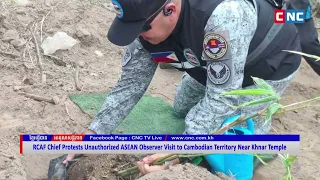 RCAF Chief Protests Unauthorized ASEAN Observer Visit to Cambodian Territory Near Khnar Temple