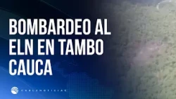 Military Forces killed 9 ELN members in El Tambo, Cauca