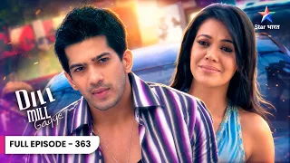 Dill Mill Gayye | Abhimanyu Ne Bachaaya Nikki Ko Gundo Se | Full Ep. 363