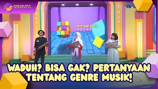Waduh? Bisa Gak? Pertanyaan Tentang Genre Musik! - DREAM BOX INDONESIA (18/08/26) P4