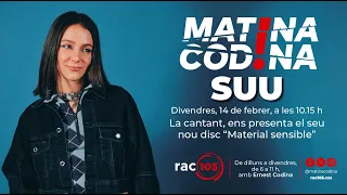 SUU presenta 'Material sensible' al Matina, Codina | Entrevista RAC105