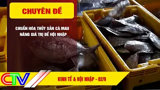 ECONOMY & INTEGRATION 09-02-2026 | STANDARDIZING CA MAU AQUACULTURE - INCREASING VALUE FOR INTEGR...
