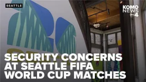 Seattle to host 4 free FIFA World Cup 2026 fan celebration venues starting June 11