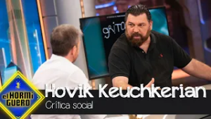 La crítica social de Hovik Keuchkerian - El Hormiguero