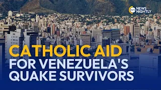 Catholic Relief Services in Race to Aid Venezuela's Deadly Quake Survivors | EWTN News Nightly