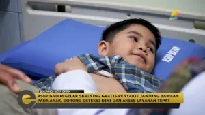 EKSPOSE KEPRI - RSBP BATAM GELAR SKRINING GRATIS PENYAKIT JANTUNG BAWAAN PADA ANAK