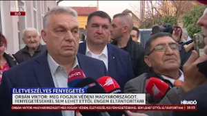Orbán Viktor: Meg fogjuk védeni Magyarországot, fenyegetésekkel sem lehet ettől engem eltántorítani