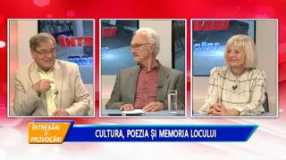 ÎNTREBĂRI ȘI PROVOCĂRI - CULTURA, POEZIA ȘI MEMORIA LOCULUI