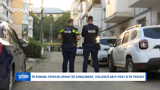 În Roman: femicid urmat de sinucidere. Violențe ar fi fost și în trecut