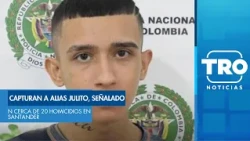 Capturan a alias Julito, señalado en cerca de 20 homicidios en Santander