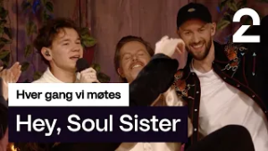Marcus & Martinus og Hagle tolker Trains «Hey, Soul Sister» | Hver gang vi møtes | TV 2