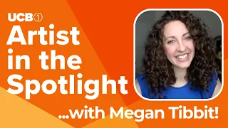 Megan Tibbits | UCB 1 Artist in the Spotlight